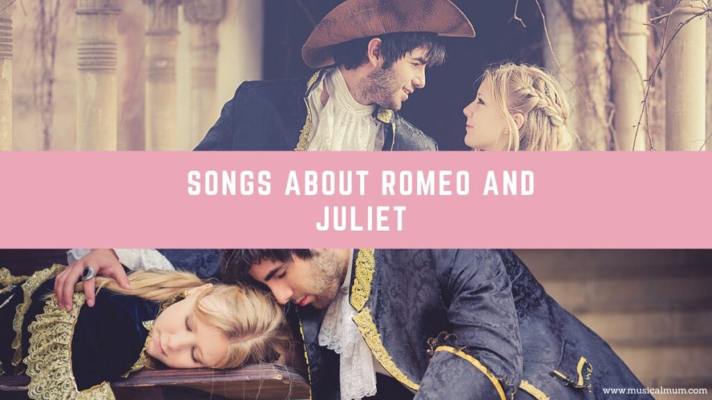 20 Songs About the Story of Romeo and Juliet