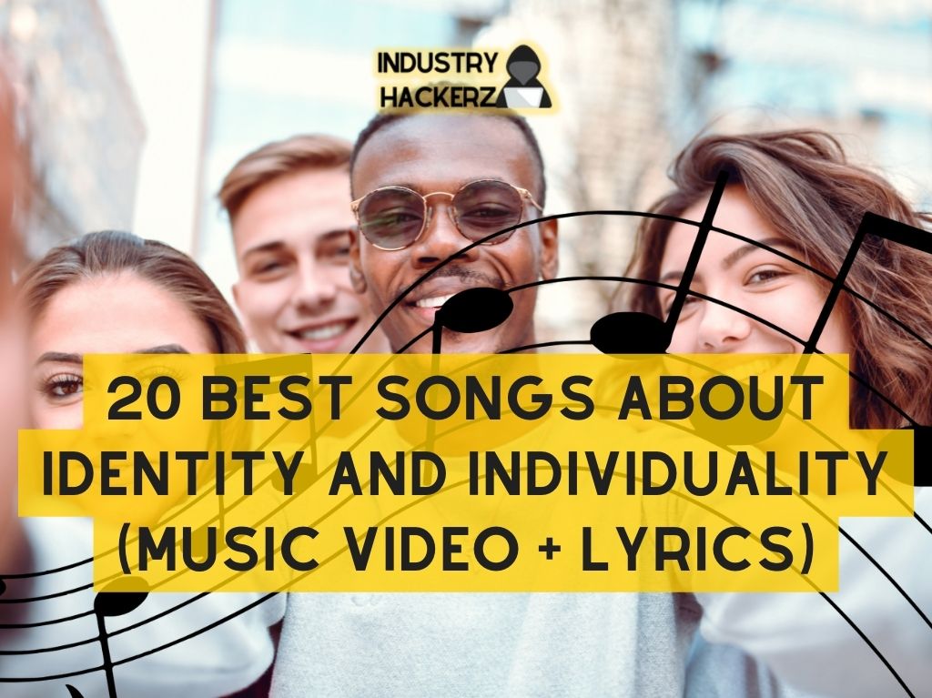 20 Songs that Explore the Theme of Identity